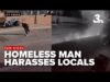 raw-video-homeless-man-caught-on-camera-harassing-residents.jpg