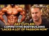 jay-cutler-competitive-bodybuilding-lacks-a-lot-of-passion-now.jpg
