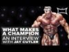 what-makes-a-champion-an-interview-with-4x-mr-olympia-jay-cutler.jpg