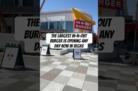 the-largest-in-n-out-burger-is-opening-any-day-now-in-vegas-vegas-innout-vegaslife-lasvegas.jpg